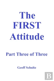 First Attitude - Part Three Of Three