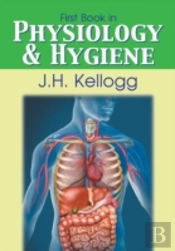 First Book In Physiology And Hygiene
