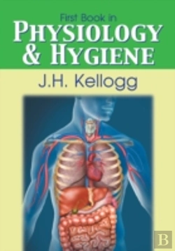 Bertrand.pt - First Book In Physiology And Hygiene