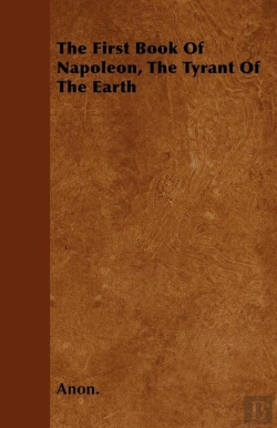 Bertrand.pt - First Book Of Napoleon, The Tyrant Of The Earth