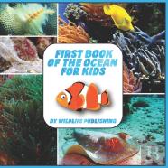 First Book Of The Ocean For Kids