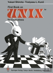 First Book On Unixtm For Executives