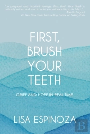 First, Brush Your Teeth