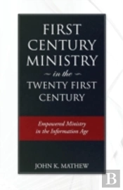First Century Ministry In The Twenty First Century