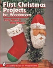 First Christmas Projects For Woodcarvers