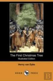 First Christmas Tree (Illustrated Edition) (Dodo Press)