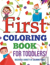 First Coloring Book For Toddlers! Discover A Variety Of Coloring Pages