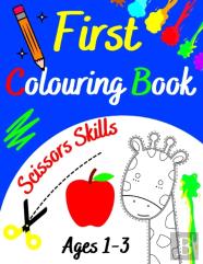 First Colouring Book Ages 1-3 - Scissors Skills -