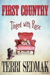 First Country - Tinged With Rose