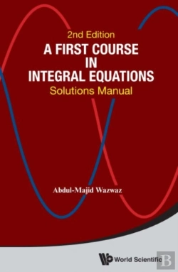 Bertrand.pt - First Course In Integral Equations, A: Solutions Manual