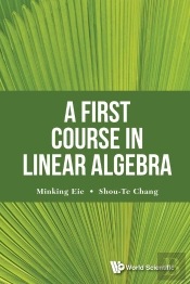 First Course In Linear Algebra, A