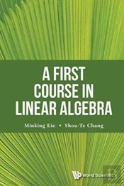 First Course In Linear Algebra, A