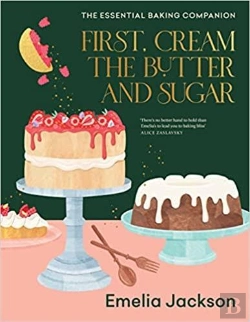 Bertrand.pt - First, Cream The Butter And Sugar