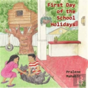 First Day Of The School Holidays