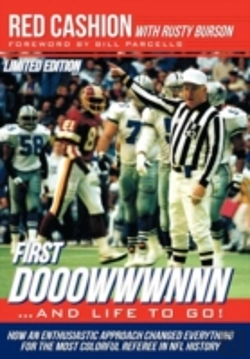 Bertrand.pt - First Dooowwwnnn...And Life To Go!: How An Enthusiastic Approach Changed Everything For The Most Colorful Referee In Nfl History