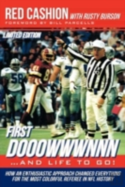 Bertrand.pt - First Dooowwwnnn...And Life To Go!: How An Enthusiastic Approach Changed Everything For The Most Colorful Referee In Nfl History