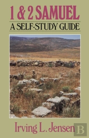 First & Second Samuel- Jensen Bible Self Study Guide