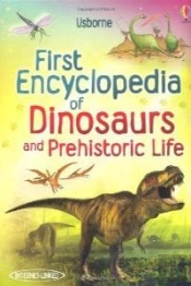 First Encyclopedia Of Dinosaurs And Prehistoric Life