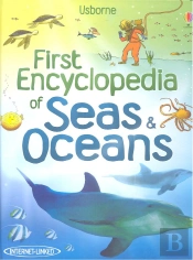 First Encyclopedia Of Seas And Oceans