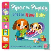 First Experiences: Piper The Puppy And The New Baby