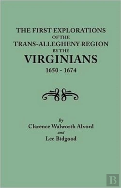 Bertrand.pt - First Explorations Of The Trans-Allegheny Region By The Virginians, 1650-1674