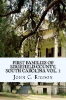 First Families Of Edgefield County, South Carolina Vol. 1