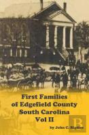 First Families Of Edgefield County, South Carolina Volume 2