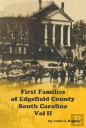 First Families Of Edgefield County, South Carolina Volume 2