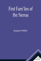 First Fam'Lies Of The Sierras