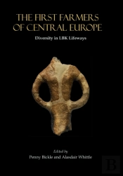 First Farmers Of Central Europe