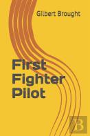 First Fighter Pilot