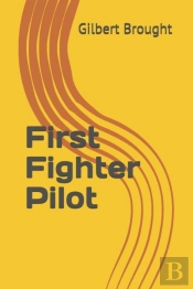 First Fighter Pilot