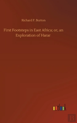 Bertrand.pt - First Footsteps In East Africa; Or, An Exploration Of Harar