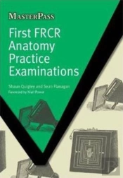 First Frcr Anatomy Practice Examinations