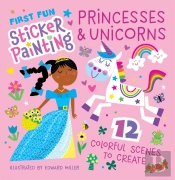 First Fun Sticker Painting: Princesses & Unicorns
