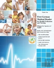 First German Medical Reader For Health Professions And Nursing