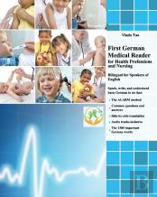 First German Medical Reader For Health Professions And Nursing