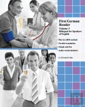 First German Reader  Volume 3 : Bilingua