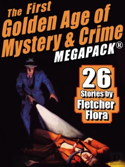 Bertrand.pt - First Golden Age Of Mystery & Crime Megapack (R): Fletcher Flora