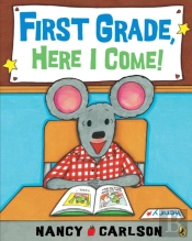 First Grade, Here I Come!