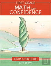 First Grade Math With Confidence Instructor Guide