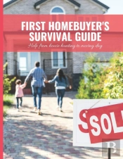 First Home Buyer'S Survival Guide Workbook