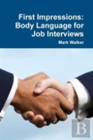 First Impressions: Body Language For Job Interviews