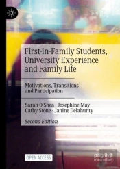 First-In-Family Students, University Experience And Family Life
