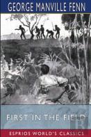 First In The Field (Esprios Classics)