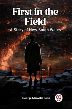 Bertrand.pt - First In The Fielda Story Of New South Wales (Edition2023)