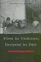 First In Violence, Deepest In Dirt