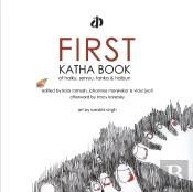 First Katha Book Of Haiku, Senryu, Tanka & Haibun