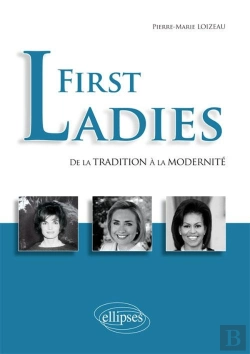 Bertrand.pt - First Ladies. De La Tradition À La Modernité