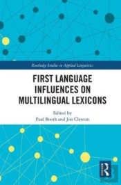 First Language Influences On Multilingual Lexicons